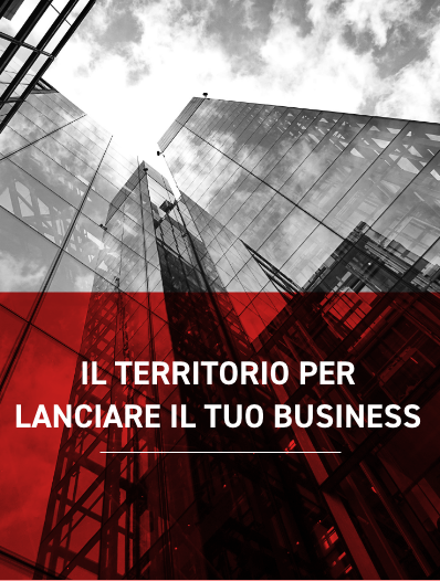 Il territorio per lanciare il tuo business